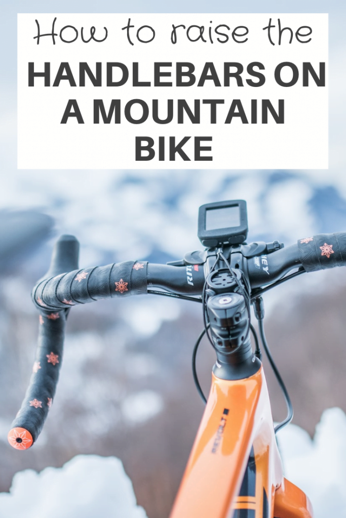 raise the handlebars on a mountain bike