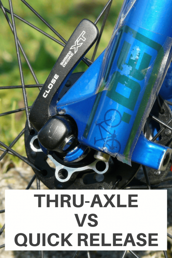 Thru-Axle Vs Quick Release