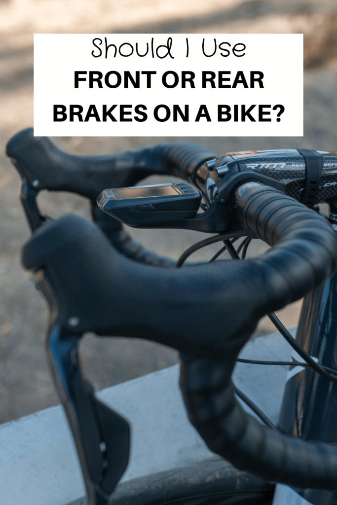 front or rear brakes on a bike