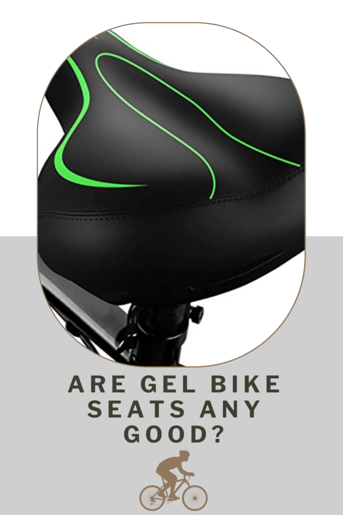 Are Gel Bike Seats Any Good