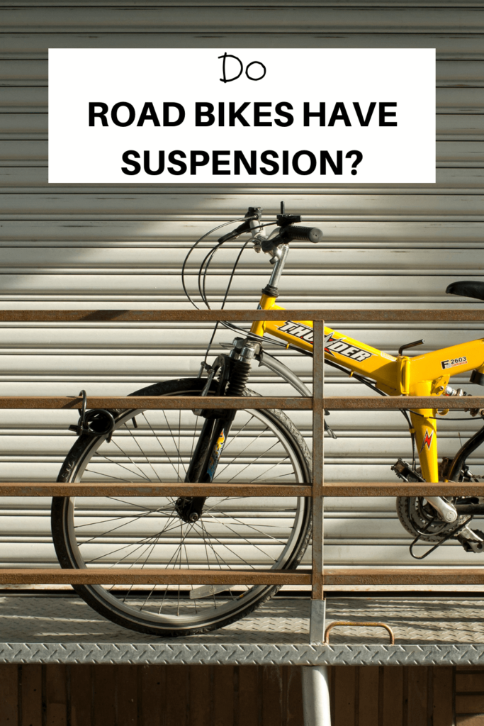 Do Road Bikes Have Suspension