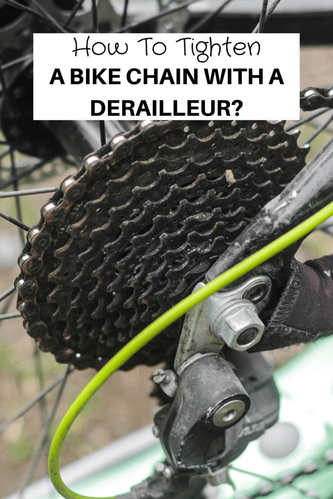 How To Tighten A Bike Chain With A Derailleur